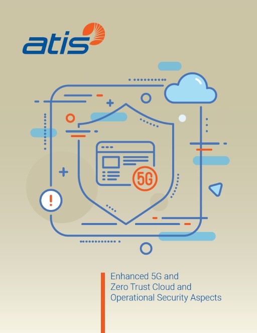 Enhanced 5G and Zero Trust Cloud and Operational Security Aspects